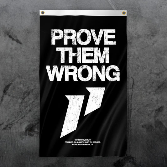 Prove Them Wrong Wall Flag